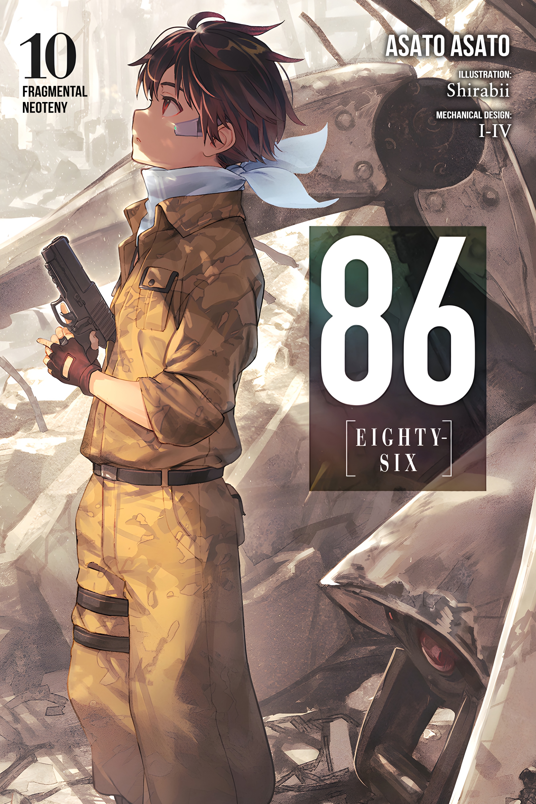 86--EIGHTY-SIX, Vol. 10: Fragmental Neoteny